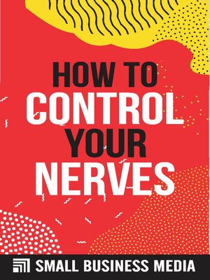cover image of How to Control Your Nerves